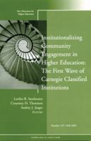 Institutionalizing Community Engagement in Higher Education: The First Wave of Carnegie Classified Institutions: New Directions for Higher Education, 0470525606 Book Cover
