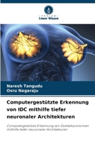 Computergestützte Erkennung von IDC mithilfe tiefer neuronaler Architekturen 6206235165 Book Cover