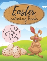 Easter Coloring Book For Kids Age 1-4: Makes a perfect gift for Easter Toddlers & Preschool Children Fun for Boys & Girls B08YNRZLKL Book Cover