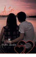 À toi... (French Edition) B08L2PZGTR Book Cover