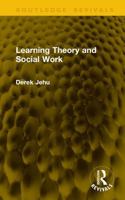 Learning Theory and Social Work (Routledge Revivals) 104116470X Book Cover