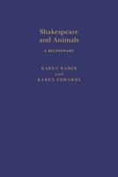 Shakespeare and Animals: A Dictionary 1350002534 Book Cover