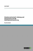 Schattenwirtschaft. Umfang Und Auswirkung Auf Die Wohlfahrtsentwicklung 3638757773 Book Cover