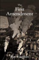 The First Amendment 0738834548 Book Cover