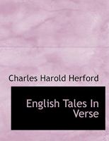 English Tales in Verse: With an Introduction (Classic Reprint) 0530157128 Book Cover