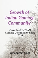 Growth of Indian Gaming Community 1647830486 Book Cover