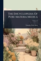 The Encyclopedia Of Pure Materia Medica 1024843432 Book Cover