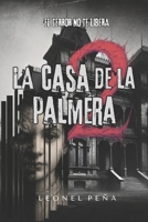 La casa de la palmera 2: El terror no te libera (Spanish Edition) B0F4QSJY6M Book Cover