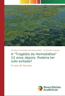 A Tragédia da Hemodiálise 12 anos depois: Poderia ter sido evitada? 6202041293 Book Cover