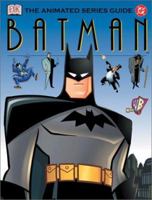 Batman: The Animated Series Guide 0789495805 Book Cover