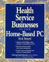 Health Service Businesses on Your Home Based PC 0830643028 Book Cover