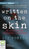 Written on the Skin: An Australian Forensic Casebook 1743156545 Book Cover