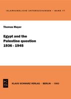 Egypt and the Palestine Question 1936 - 1945 3922968201 Book Cover