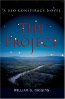 The Project: A UFO Conspiracy Novel 059543214X Book Cover