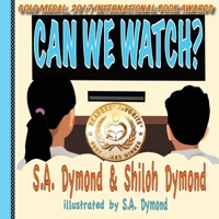 Can We Watch? 0996967737 Book Cover