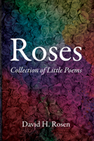 Roses: Collection of Little Poems B0CHGGX9XK Book Cover