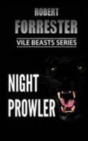 Night Prowler 1530905710 Book Cover