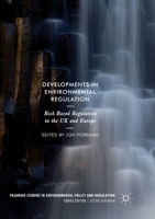 Developments in Environmental Regulation: Risk Based Regulation in the UK and Europe 3319871935 Book Cover