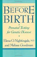 Before Birth: Prenatal Testing for Genetic Disease 0674429168 Book Cover