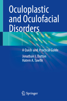 Oculoplastic and Oculofacial Disorders: A Quick & Practical Guide 3032307015 Book Cover