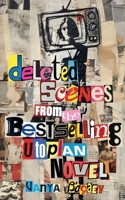 Deleted Scenes from the Bestselling Utopian Novel 1068767707 Book Cover