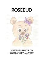 Rosebud 1986706915 Book Cover