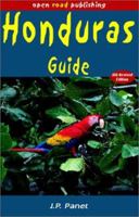 Honduras Guide, 6th Edition (Open Road Travel Guides Honduras and Bay Islands Guide) 1892975726 Book Cover