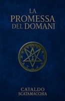 La Promessa del Domani (Il Codice Angelico) (Italian Edition) B0GT4JHBZB Book Cover