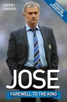 Jose: Farewell to the King 1786061082 Book Cover
