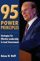 95 Power Principles: Strategies for Effective Leadership in Local Government 1958407178 Book Cover