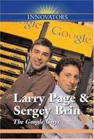 Larry Page and Sergey Brin: The Google Guys (Innovators) 0737738634 Book Cover
