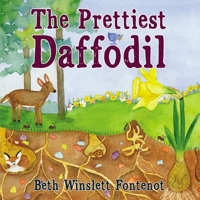 The Prettiest Daffodil 1400331404 Book Cover