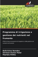 Programma di irrigazione e gestione dei nutrienti nel frumento 6207380266 Book Cover