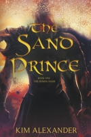 The Sand Prince: The Demon Door Book One B0BS5QHVVS Book Cover