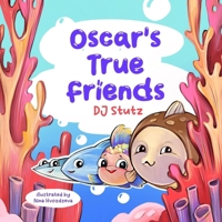 Oscar's True Friends 1962101169 Book Cover