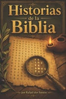 Historias de la Biblia: 25 sopas de letras ilustradas con sus soluciones (Spanish Edition) B0H1MGNFXX Book Cover