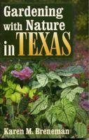 Gardening With Nature In Texas 1556228910 Book Cover