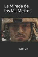 La Mirada de los Mil Metros B088VRPRVS Book Cover