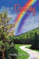 Poems by Dorothy: From Somewhere Over the Rainbow 1434396614 Book Cover