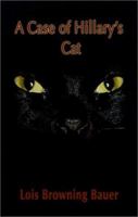 A Case of Hillary's Cat 0759618666 Book Cover