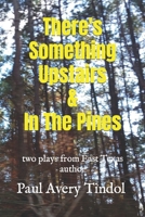 There's Something Upstairs & In The Pines B0CKDBT8MV Book Cover