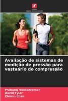 Avaliação de sistemas de medição de pressão para vestuário de compressão (Portuguese Edition) 6209928242 Book Cover