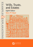 Examples & Explanations for Wills, Trusts, and Estates 1543846823 Book Cover