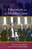 Education and the Middle Class 0335205550 Book Cover