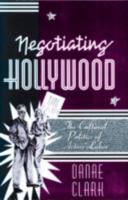 Negotiating Hollywood: The Cultural Politics of Actors' Labor 081662545X Book Cover