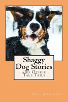 Shaggy Dog Stories: & Other Tall Tails 1718899807 Book Cover