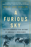 A Furious Sky: The Five-Hundred-Year History of America's Hurricanes 1631499068 Book Cover
