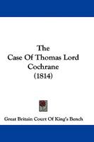 The Case Of Thomas Lord Cochrane 1104482231 Book Cover