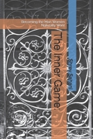 The Inner Game:: Becoming the Man Women Naturally Want B0FR212RW7 Book Cover