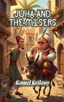 Juha and the Misers B0H8QSZMQK Book Cover
